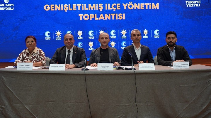 AK BEYOĞLU TEŞKİLATINDAN 3 KADEME GENİŞLETİLMİŞ İLÇE YÖNETİM TOPLANTISI